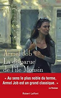 Couverture du livre La disparue de l'île Monsin - Armel Job