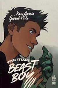 Kami Garcia - Teen Titans : Beast Boy