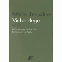 Couverture du livre Histoire d'un crime - Victor Hugo