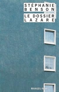 Couverture du livre Le dossier Lazare - Stephanie Benson