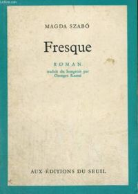 Couverture du livre Fresque - Magda Szabo