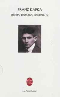 Couverture du livre Récits, romans, journaux - Franz Kafka