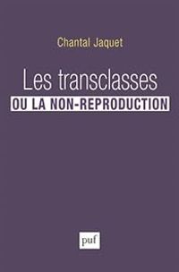 Couverture du livre Les transclasses ou la non-reproduction - Chantal Jaquet