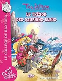 Tea Stilton - Le trésor des dauphins bleus