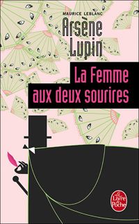 Couverture du livre La femme aux deux sourires - Maurice Leblanc