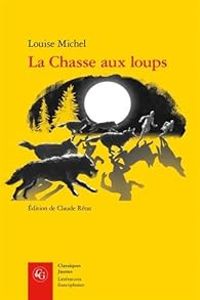 Louise Michel - La chasse aux loups