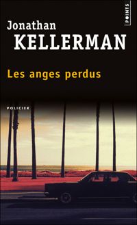 Couverture du livre Les Anges perdus - Jonathan Kellerman