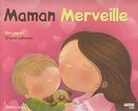 Elen Lescoat - Orianne Lallemand - Maman merveille