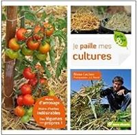 Couverture du livre Je paille mes cultures - Blaise Leclerc