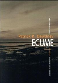 Couverture du livre Écume - Patrick K Dewdney