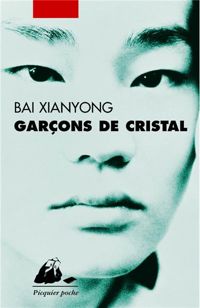 Couverture du livre Garçons de cristal - Xianyong Bai