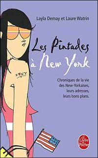 Layla Demay - Laure Watrin - Sophie Bouxom(Illustrations) - Les Pintades à New York