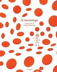 Couverture du livre Le mensonge - Catherine Grive