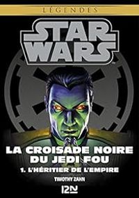 Timothy Zahn - L'héritier de l'Empire