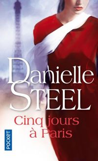 Couverture du livre Cinq jours à Paris - Danielle Steel