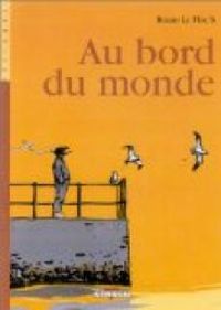 Bruno Le Floch - Brieg Hasle Le Gall - Au bord du monde