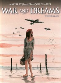 Couverture du livre War and Dreams - Intégrale - Jean Francois Charles - Maryse Charles