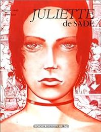 Couverture du livre Juliette de Sade - Francis Leroi - Philippe Cavell