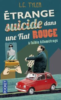 L.c. Tyler - Etrange suicide dans une Fiat rouge à faible kilométrage