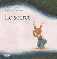 Caroline Hurtut - Stephanie Augusseau - Le secret