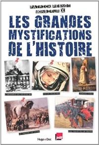 Couverture du livre Les grandes mystifications de l'Histoire - Patrick Pesnot - Monsieur X