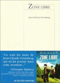 Jean Claude Grumberg - Zone libre