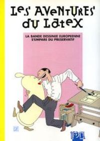 Tienne Robial - Joost Swarte - Les aventures du latex