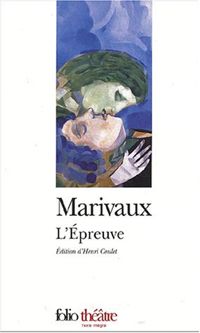 Pierre De Marivaux - L'épreuve