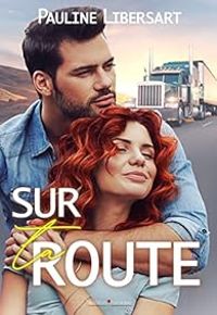 Pauline Libersart - Sur ta route