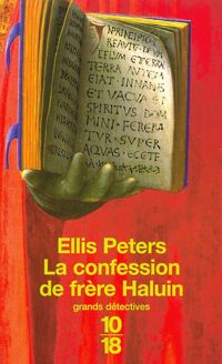 Ellis Peters - La Confession de frêre Haluin