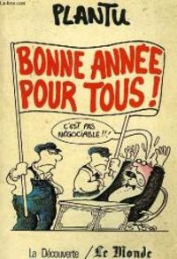 Couverture du livre Bonne année pour tous - Plantu 