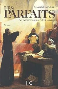 Couverture du livre Les Parfaits - Nicole Pallanchard - Claude Mosse Ii