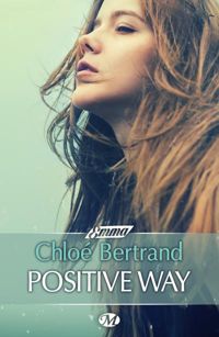 Couverture du livre Positive Way - Chloe Bertrand