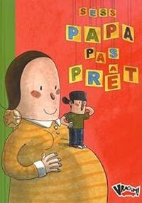  Sess - Papa pas prêt