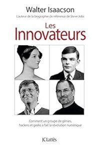 Couverture du livre Les innovateurs - Walter Isaacson