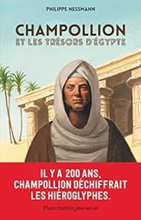 Couverture du livre Champollion et les trésors d'Égypte - Philippe Nessmann