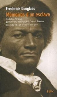 Frederick Douglass - Mémoires d'un esclave