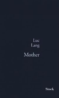 Couverture du livre Mother - Luc Lang