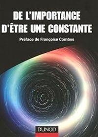 Couverture du livre De l'importance d'être une constante - Jean Philippe Uzan - Benedicte Leclercq