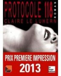 Couverture du livre Protocole 118 - Claire Le Luhern