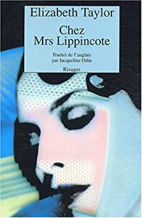 Elizabeth Taylor - Chez Mrs Lippincote