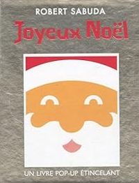 Robert Sabuda - Joyeux Noël