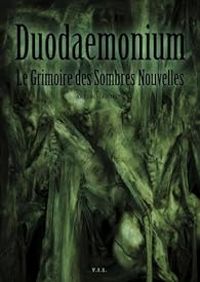 Couverture du livre Duodaemonium  le Grimoire des Sombres Nouvelles - Davy Artero