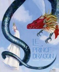 Couverture du livre Le prince dragon - Marie Diaz