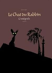 Joann Sfar - Le chat du rabbin - Intégrale