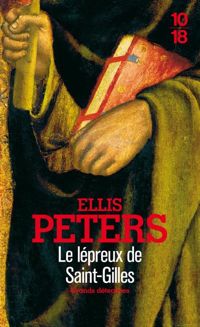 Ellis Peters - Le Lépreux de Saint-Gilles