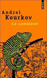 Couverture du livre Le Caméléon - Andrei Kourkov