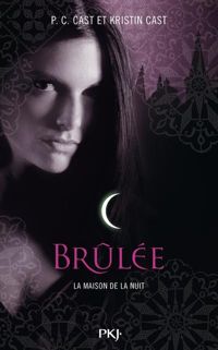 Couverture du livre 7. La Maison de la Nuit : Brûlée  - Kristin Cast - P C Cast