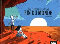 Couverture du livre Les Aventures de la fin du monde - Vincent Caut