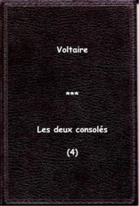  Voltaire - Les deux consolés